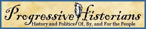ProgressiveHistorians: History and Politics Of, By, and For the People