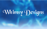 Whimsy Designs: beautiful custom and standard products
