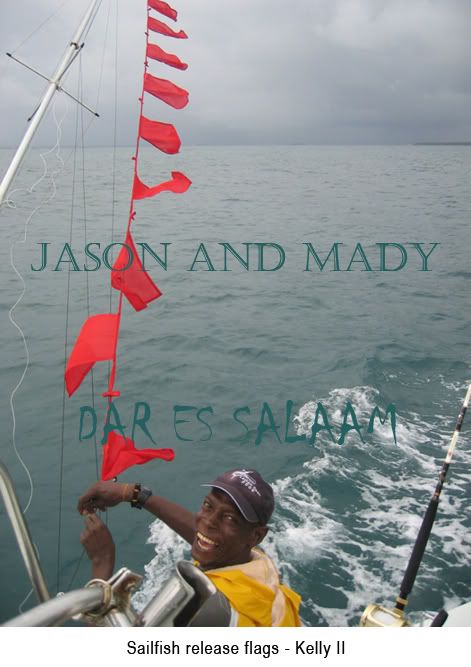    Sailfish Release Flags

- Place: South Zanzibar Channel
- Boat: Kelly II
- Skipper: Maddalena Martinengo
- Capt: Jason Alexiou