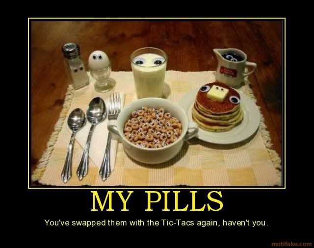 my-pills-demotivational-poster-1238.jpg